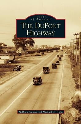 DuPont Highway by Francis, William