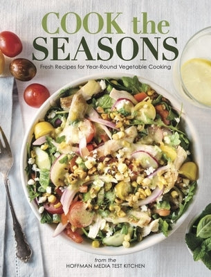 Cook the Seasons by Test Kitchen, Hoffman Media