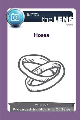 The Lens: Hosea by College, Morling