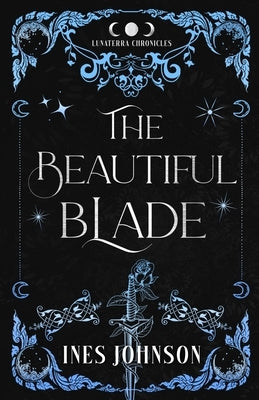 The Beautiful Blade by Johnson, Ines