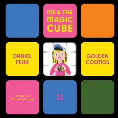 Me & the Magic Cube by Fehr, Daniel