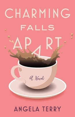 Charming Falls Apart by Terry, Angela
