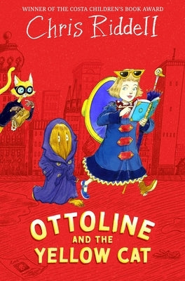Ottoline and the Yellow Cat by Riddell, Chris