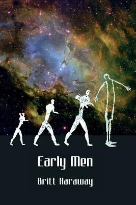 Early Men by Haraway, Britt