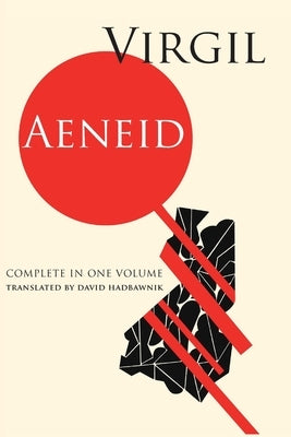 The Aeneid: complete in one volume by Virgil