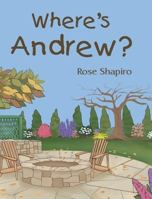 Where's Andrew? by Shapiro, Rose