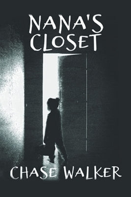 Nana's Closet by Walker, Chase