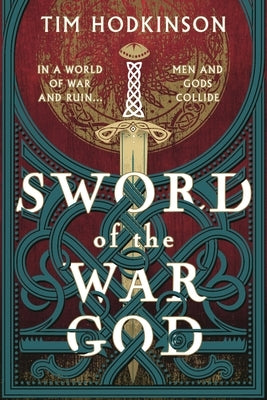 Sword of the War God by Hodkinson, Tim