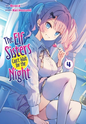 The Elf Sisters Can't Wait for the Night Vol. 4 by Hozumi, Kei