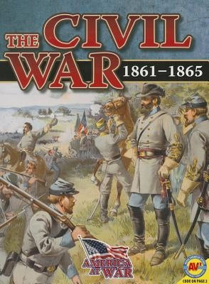 The Civil War: 1861-1865 by Rose, Simon