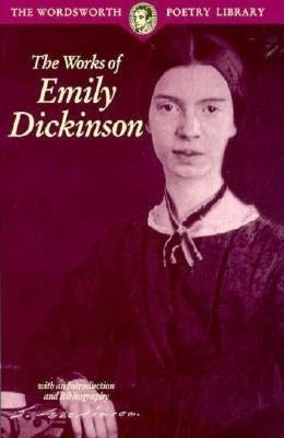 The Selected Poems of Emily Dickinson by Dickinson, Emily
