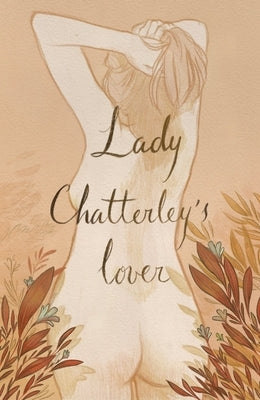 Lady Chatterley's Lover (Collector's Edition) by Lawrence, D. H.