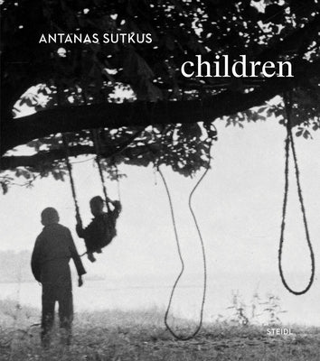 Antanas Sutkus: Children by Sutkus, Antanas
