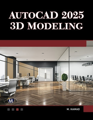 AutoCAD 2025 3D Modeling by Hamad, Munir
