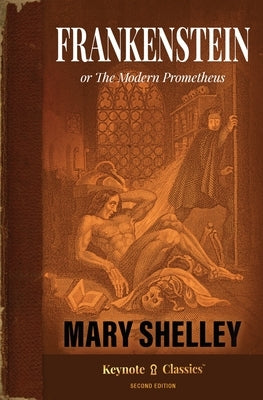 Frankenstein (Annotated Keynote Classics) by Shelley, Mary