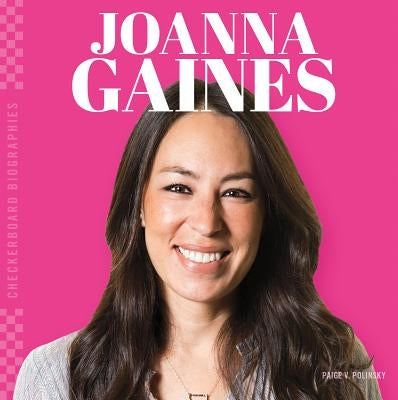 Joanna Gaines by Polinsky, Paige V.