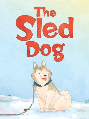 The Sled Dog: English Edition by Hinch, Ali
