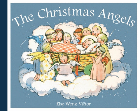 The Christmas Angels by Wenz-Vietor, Else