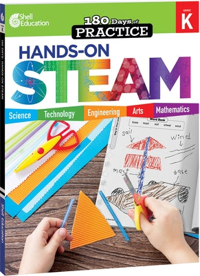 180 Days(tm) Hands-On Steam for Grade K: Practice, Assess, Diagnose by Prough, Chandra C.