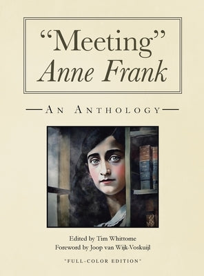 "Meeting" Anne Frank: An Anthology by Whittome, Tim