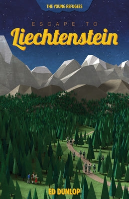 Escape to Liechtenstein by Dunlop, Ed