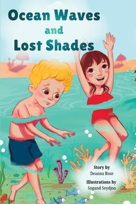 Ocean Waves and Lost Shades by Rose, Deanna