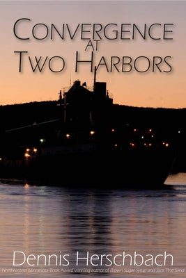 Convergence at Two Harbors: Volume 1 by Herschbach, Dennis