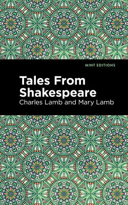 Tales from Shakespeare by Lamb, Charles and Mary