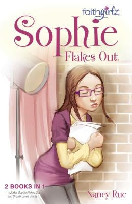 Sophie Flakes Out by Rue, Nancy N.