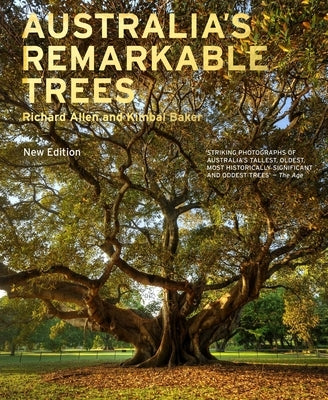 Australia's Remarkable Trees New Edition by Allen, Richard