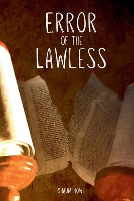 Error of the Lawless by Howe, Shaun