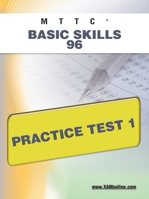 Mttc Basic Skills 96 Practice Test 1 by Wynne, Sharon A.