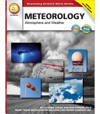 Meteorology, Grades 6 - 12: Atmosphere and Weather by Logan, La Verne