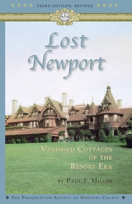 Lost Newport by Miller, Paul F.