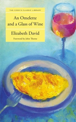 Omelette and a Glass of Wine by David, Elizabeth