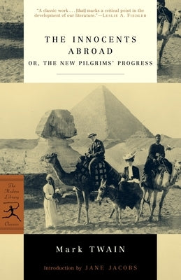 The Innocents Abroad: or, The New Pilgrims' Progress by Twain, Mark
