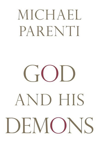 God and His Demons by Parenti, Michael