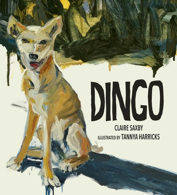 Dingo by Saxby, Claire
