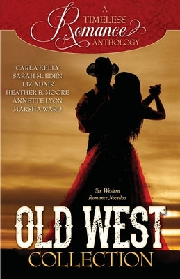 Old West Collection by Moore, Heather B.