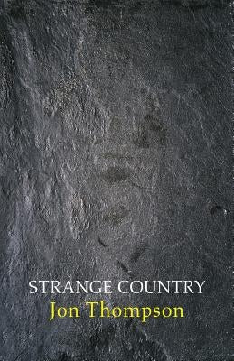 Strange Country by Thompson, Jon
