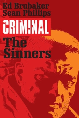 Criminal Volume 5: The Sinners by Brubaker, Ed