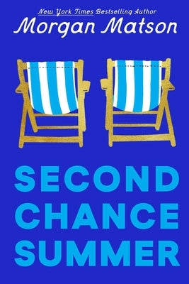 Second Chance Summer by Matson, Morgan