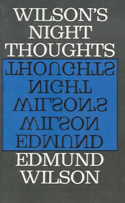 Night Thoughts by Wilson, Edmund