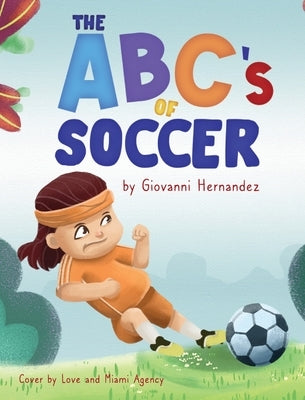 ABCs of Soccer by Hernandez, Giovanni