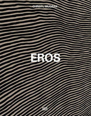 Christl Mudrak: Eros by Mudrak, Christl