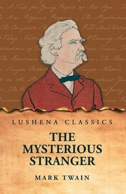 The Mysterious Stranger by Mark Twain