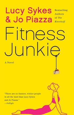 Fitness Junkie by Sykes, Lucy