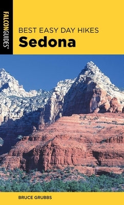 Best Easy Day Hikes Sedona by Grubbs, Bruce