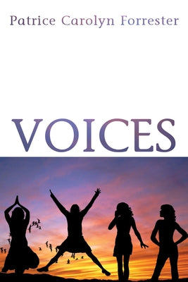 Voices by Forrester, Patrice Carolyn