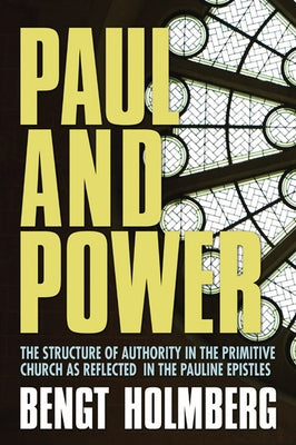 Paul and Power by Holmberg, Bengt